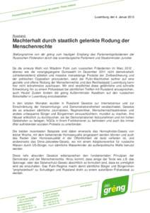 Luxemburg, den 4. Januar[removed]Russland: Machterhalt durch staatlich gelenkte Rodung der Menschenrechte