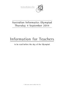 A u s t r a l i a n M a t h e ma t i c s T r u s t  Australian Informatics Olympiad Thursday 4 September[removed]Information for Teachers