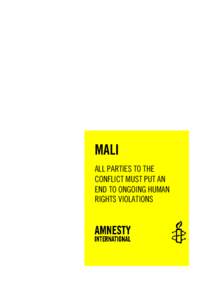MALI ALL PARTIES TO THE CONFLICT MUST PUT AN END TO ONGOING HUMAN RIGHTS VIOLATIONS
