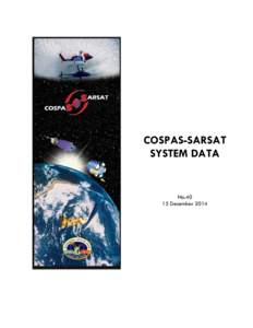 Law of the sea / Cospas-Sarsat / Weather satellites / Mission Control Centre / Indian National Satellite System / INSAT-3A / Indian Space Research Organisation / Search and rescue / National Search and Rescue Secretariat / Spaceflight / Rescue / Public safety