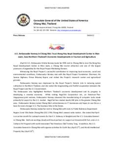 SENSITIVE BUT UNCLASSIFIED  Consulate General of the United States of America Chiang Mai, Thailand 387 Wichayanond Road, Chiang Mai 50300, Thailand Tel: ([removed]Website: http://chiangmai.usconsulate.gov/