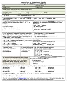 National Centre for Disease Control, Delhi-54 Investigation Form MERS Coronavirus (MERS-CoV) State: Reporting District: