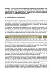 MEMORIA JUSTIFICATIVA Y ECONÓMICA DE LA PROPUESTA DE ORDEN POR LA QUE SE APRUEBAN LOS PARÁMETROS RETRIBUTIVOS DE LAS INSTALACIONES TIPO APLICABLES A DETERMINADAS INSTALACIONES DE PRODUCCIÓN DE ENERGÍA ELÉCTRICA A PA