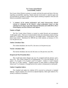 Nye County School District Accountability Analysis Nye County School District continues to comply with both the spirit and letter of the law regarding accountability reporting. Modest parental involvement is reported aga