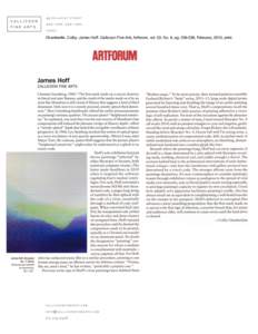 Chamberlin, Colby. James Hoff: Callicoon Fine Arts, Artforum, vol. 53, No. 6, pg, February, 2015, print.   