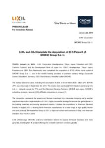 PRESS RELEASE For Immediate Release January 22, 2014 LIXIL Corporation  GROHE Group S.à r.l.