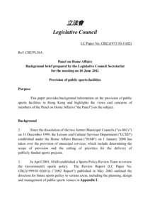 立法會 Legislative Council LC Paper No. CB[removed]) Ref: CB2/PL/HA Panel on Home Affairs Background brief prepared by the Legislative Council Secretariat