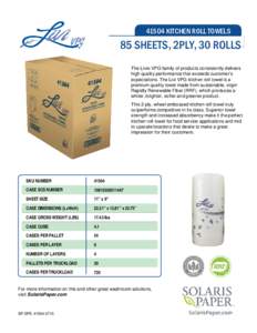 41504 KITCHEN ROLL TOWELS  85 SHEETS, 2PLY, 30 ROLLS The Livi® VPG family of products consistently delivers high quality performance that exceeds customer’s expectations. The Livi VPG kitchen roll towel is a