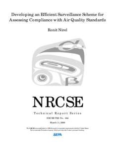 Developing an Efficient Surveillance Scheme for Assessing Compliance with Air Quality Standards Ronit Nirel NRCSE Technical Report Series