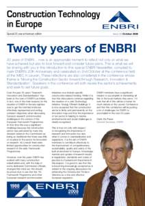 Special 20 year anniversary edition  Issue 39 October 2008 Twenty years of ENBRI 20 years of ENBRI… now is an appropriate moment to reflect not only on what we