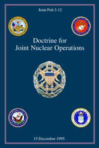 Joint PubDoctrine for Joint Nuclear Operations  15 December 1995