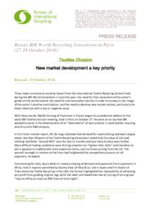 PRESS RELEASE Recent BIR World Recycling Convention in ParisOctoberTextiles Division: New market development a key priority