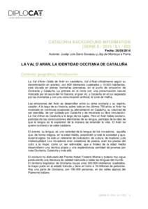 CATALONIA BACKGROUND INFORMATION [SERIE EES] Fecha: Autores: Jusèp Loís Sans Socasau y Jèp de Montoya e Parra  LA VAL D’ARAN, LA IDENTIDAD OCCITANA DE CATALUÑA