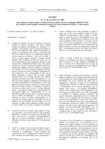 ACUERDO de 16 de noviembre de 2000 entre el Banco Central Europeo y el Bank of Greece relativo al activo acreditado al Bank of Greece por el Banco Central Europeo conforme al artículo 30.3 de los Estatutos del SEBC y a 