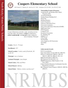 Nash-Rocky Mount Public Schools  Coopers Elementary School 6833 South N. C. Highway 58 Elm City, NC[removed]Telephone[removed]Fax[removed]Coopers Elementary provides a safe, nurturing environment that allows