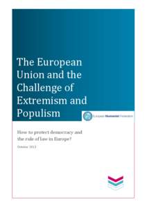 The European Union and the Challenge of Extremism and Populism How to protect democracy and