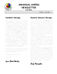 ARKANSAS AHPERD NEWSLETTER Fall 2010 EDITOR: Mitch Mathis  President’s Message…