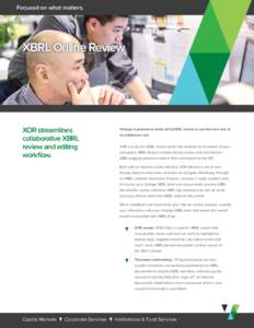 Focused on what matters.  XBRL Online Review XOR streamlines collaborative XBRL