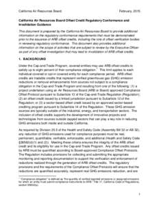 California Air Resources Board  February, 2015 California Air Resources Board Offset Credit Regulatory Conformance and Invalidation Guidance