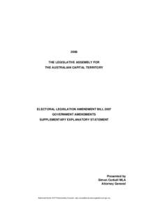 2008  THE LEGISLATIVE ASSEMBLY FOR THE AUSTRALIAN CAPITAL TERRITORY  ELECTORAL LEGISLATION AMENDMENT BILL 2007