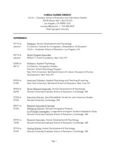 CAROLA SUÁREZ-OROZCO UCLA — Graduate School of Education and Information Studies 1041B Moore Hall ⏐ BoxLos Angeles, CA  ⏐ http//:ige.gseis.ucla.edu