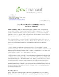    	
   Media Contact: Adrienne Drew Grow Financial Federal Credit Union