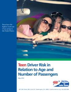 Teens have the highest crash rate of any group in the United States.  Teen Driver Risk in