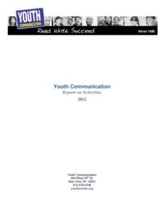 Since[removed]Youth Communication Report on Activities 2012