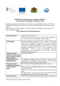 ANNEX 2 to the Call for Expression of Interest No JER[removed]Financial Instrument: Description and Selection Criteria Capitalised expressions utilised herein shall have the meaning attributed to them in the above mentione