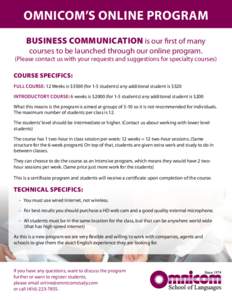 Omnicom’s Online Program Business Communication is our first of many courses to be launched through our online program.