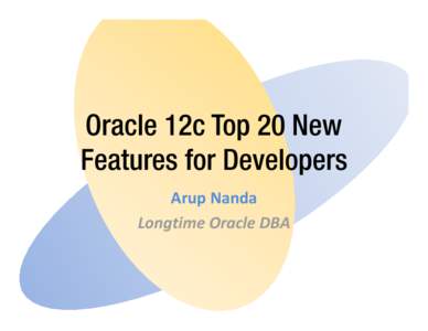 Microsoft PowerPoint - Oracle 12c Top 20 New Features for Developers.pptx