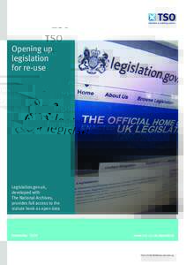 Opening up legislation for re-use Legislation.gov.uk, developed with