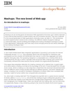 Mashups: The new breed of Web app An introduction to mashups Duane Merrill ([removed]) Writer Freelance