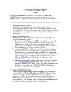 Public Health Data Standards Consortium Conference Call – March 3, 1999 Minutes Participants: Patrick Whitaker, Alan Simms, Anne Elixhauser, Ted Jarrell, Tom Doremus, Roxeanne Andrews, Pam Akison, Bob Davis, Laverne Sn