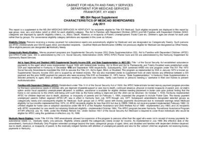 CABINET FOR HEALTH AND FAMILY SERVICES DEPARTMENT FOR MEDICAID SERVICES FRANKFORT, KY[removed]MS-264 Report Supplement CHARACTERISTICS 0F MEDICAID BENEFICIARIES July 2011