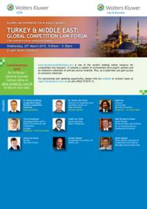 Kluwer Law Conference for In-house Counsels  Turkey & Middle East: Global Competition Law Forum (This conference will be conducted in English)