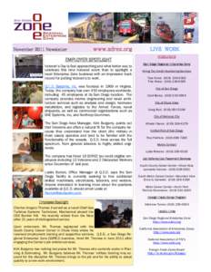 November 2011 Newsletter  www.sdrez.org EMPLOYER SPOTLIGHT Veteran’s Day is fast approaching and what better way to
