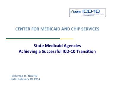 State Medicaid Agencies Achieving a Successful ICD-10 Transition