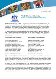 Press Release For Immediate Release The 2013 Danone Nations Cup Stopping in Montreal for the Canadian final!