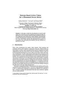 Entropy-Based Active Vision for a Humanoid Soccer Robot Andreas Seekircher1 , Tim Laue2 , and Thomas R¨ ofer2 1