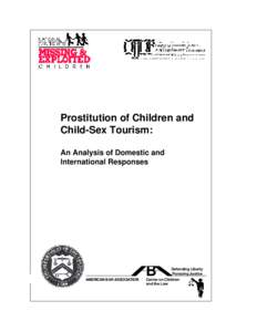 Child sexual abuse / Human behavior / Personal life / Human trafficking / Crimes against humanity / Prostitution of children / Commercial sexual exploitation of children / Laws regarding prostitution / Forced prostitution / Prostitution / Sex industry / Human sexuality