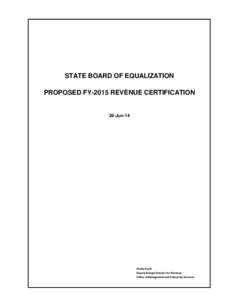 State Board of Equalization Proposed FY-2015 Revenue Certification - June 26, 2014