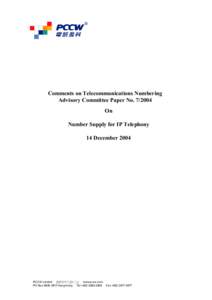 Comments on Telecommunications Numbering Advisory Committee Paper NoOn Number Supply for IP Telephony 14 December 2004