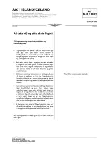 AIC – ÍSLAND/ICELAND Flugmálastjórn Íslands, Reykjavíkurflugvelli, 101 Reykjavík / Icelandic Civil Aviation Administration, Reykjavik Airport, IS-101 Reykjavik, Iceland Sími/Telephone: +  – Fax/Tel