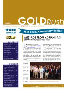 GOLDRush  JUNE 2009 The quarterly newsletter of IEEE GOLD for young professionals