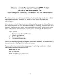 Oklahoma Alternate Assessment Program (OAAP) Portfolio[removed]Test Administration Year Technical Tips for Technology Coordinators and Test Administrators This document was compiled to assist district and building tech