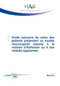 Guide parcours de soins des patients présentant un trouble neurocognitif associé à la maladie d’Alzheimer ou à une maladie apparentée