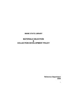 MAINE STATE LIBRARY  MATERIALS SELECTION & COLLECTION DEVELOPMENT POLICY