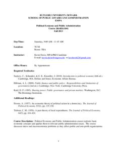 RUTGERS UNIVERSITY-NEWARK SCHOOL OF PUBLIC AFFAIRS AND ADMINISTRATION EMPA Political Economy and Public Administration Course 20:831:541 Fall 2013