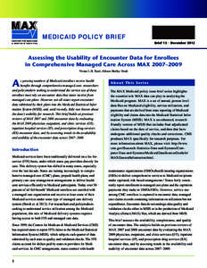 MAX CENTERS FOR MEDICARE & ME D I C A I D S E RV I C E S MEDICAID POLICY BRIEF Brief 15